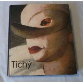 František Tichý [velká monografie Gallery 2002 - český malíř a grafik]