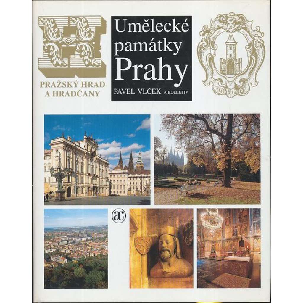 Umělecké památky Prahy - Pražský hrad a Hradčany