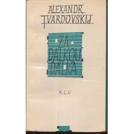 Za dálkou dálka [Plamen - edice současné zahraniční poezie]