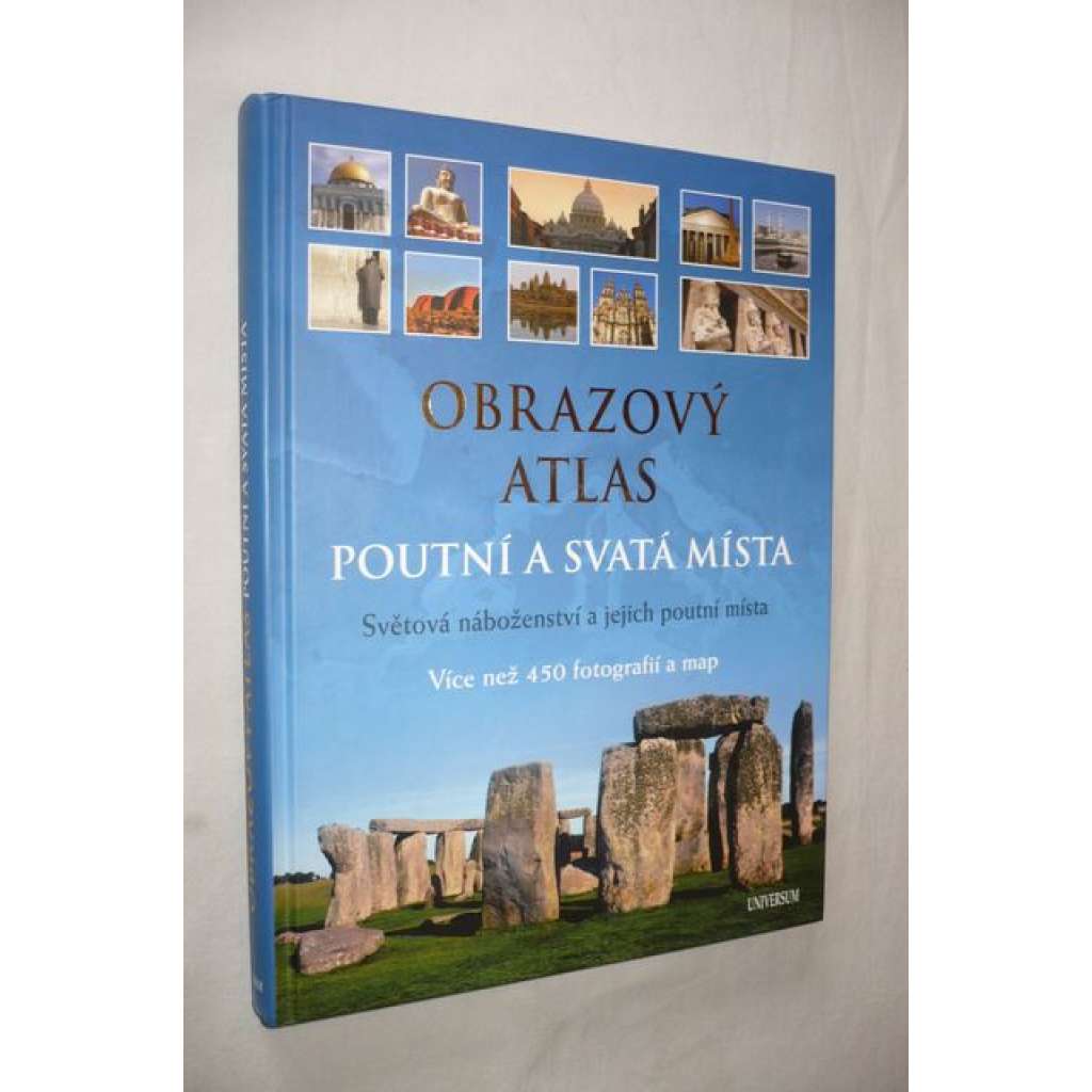 Obrazový atlas. Poutní a svatá místa. Světová náboženství a jejich poutní místa (architektura, mj. Egypt, Babylon, Olymp, Athény, Knossos, Řím, Jeruzalém, Mekka, Medina)