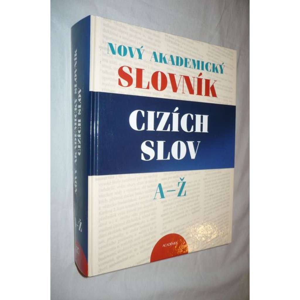 Nový akademický slovník cizích slov A-Ž