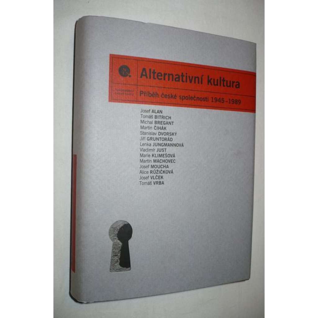 Alternativní kultura - příběh české společnosti 1945-1989 [samizdat, underground, divadlo, umění a společnost, mj. Ivan Vyskočil, Havel, Hlavsa, Plastic People ad.]
