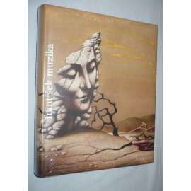 František Muzika [velká monografie - český moderní malíř, surrealismus, avantgarda]