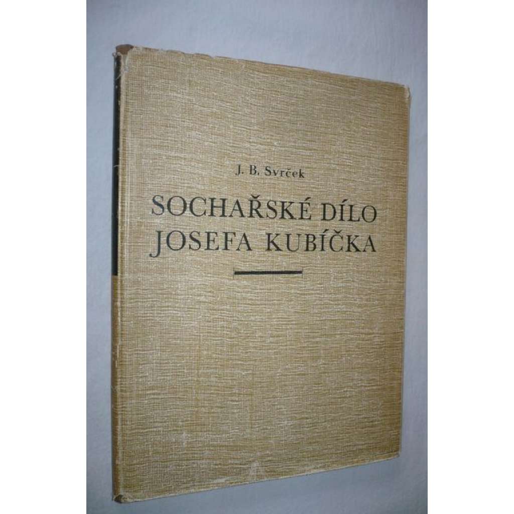 Sochařské dílo Josefa Kubíčka