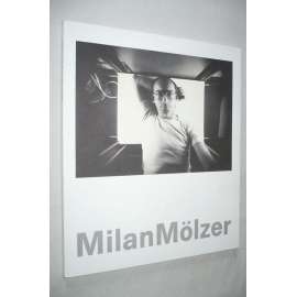 Milan Mölzer. Krátká cesta