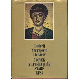 Člověk v literatuře staré Rusi (starší ruská literatura)