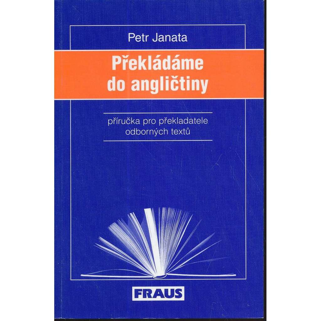 Překládáme do angličtiny - příručka pro překladatele odborných textů (angličtina, anglický jazyk)