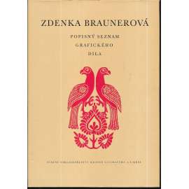 Zdenka Braunerová. Popisný seznam grafického díla