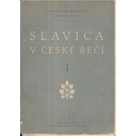 Slavica v české řeči I.