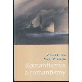 Romantismus a romantismy [období romantismu v literatuře, Poe, Mácha a mnoho dalších]