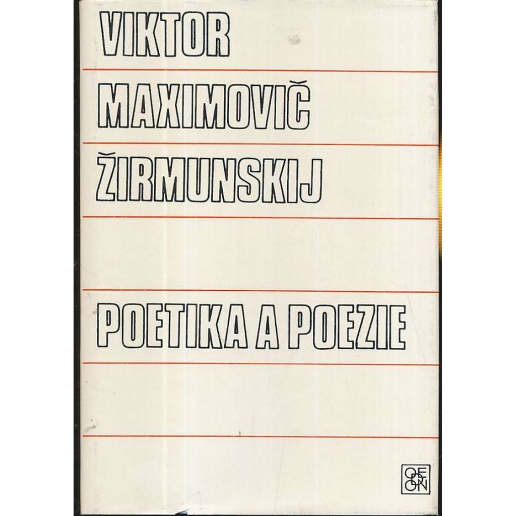 Poetika a poezie [Z obsahu: rým a jeho historie, poetika, metrika, rytmizovaná próza, literární věda]