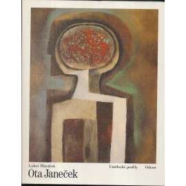 Ota Janeček [monografie s ukázkami z výtvarného díla - Umělecké profily; český malíř]