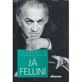 Já Fellini [italský filmový režisér Federico Fellini - film, životopis]
