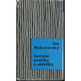Cestami poetiky a estetiky ( Jan MUkařovský)