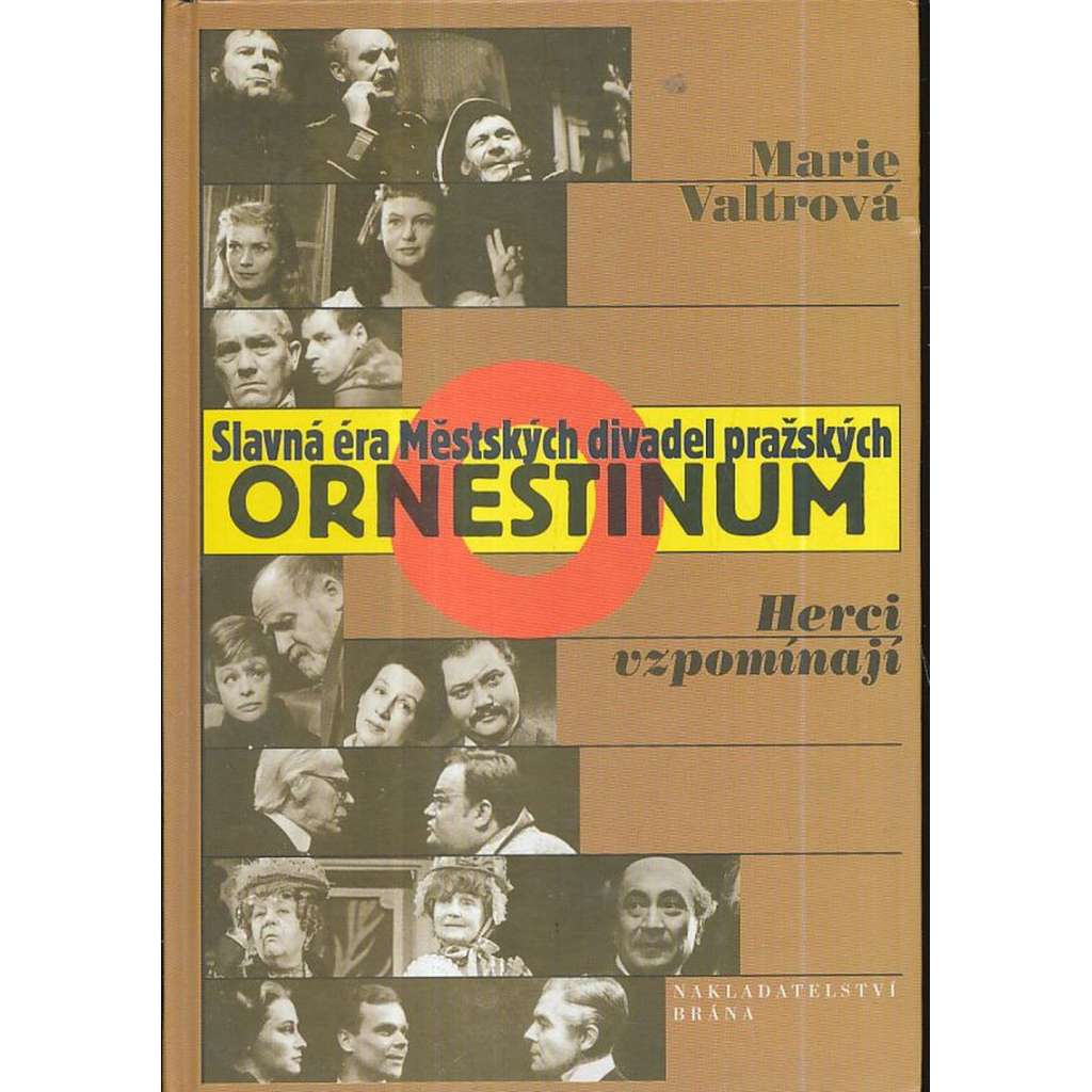 Ornestinum. Herci vzpomínají