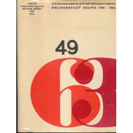 Bibliografický soupis 1949-1963 - Státní nakladatelství dětské knihy, dětská literatura