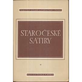 Staročeské satiry (edice Památky staré literatury české) - Hradecký rukopis - Desatero kázanie božie - Satiry o řemeslnících - O lišce a džbánu