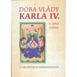 Doba vlády Karla IV. a jeho rodiny - Lucemburkové, Karel IV