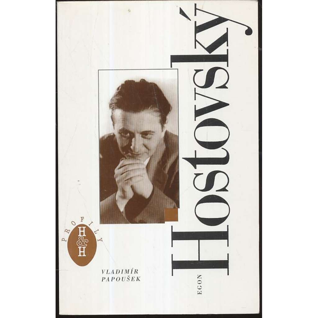 Egon Hostovský:Člověk v uzavřeném prostoru Egon Hostovský:Člověk v uzavřeném prostoru