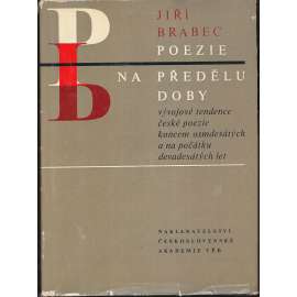 Poezie na předělu doby - Vývojové tendence české poezie koncem let 80. a na počátku let 90. XIX. století [Mrštík, Vrchlický, Neruda, Machar, Svatopluk Čech, Masaryk, Šalda]