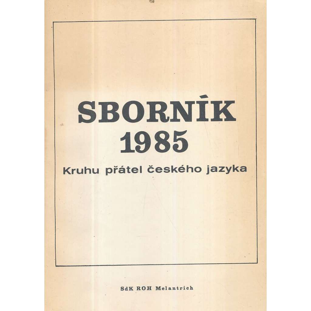 Sborník 1985. Klub přátel českého jazyka
