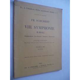VIII.Symphonie H-Moll (nedokončená)