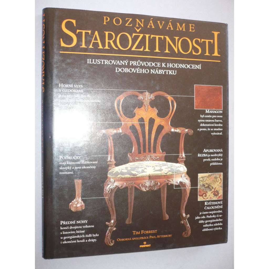 Poznáváme starožitnosti [starožitný nábytek - Ilustrovaný průvodce starožitného nábytku]