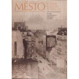 Město v české kultuře 19. století (Studie a materiály - sborník konference Plzeň 1982).