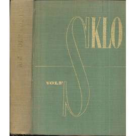 Sklo - podstata, krása, užití [výroba skla, sklářství, umělecké zpracování, výtvarné sklo, techniky sklářské výroby]