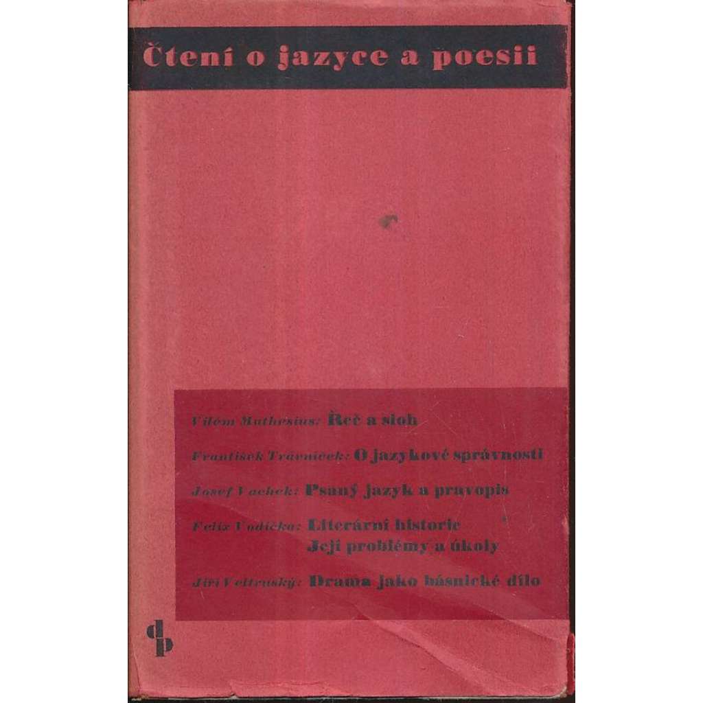 Čtení o jazyce a poesii (Řeč a sloh - O jazykové správnosti - Psaný jazyk a pravopis - Literární historie, její problémy a úkoly), jazykověda