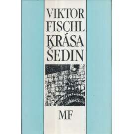 Krása šedin ( Viktor Fischl, poezie)
