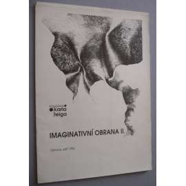 Imaginativní obrana (Společnost Karla Teiga) (výstavní katalog, imaginativní umělci, poezie, koláže, mj. Jitka Ručková, Jarmila Lazarová, Josef kremláček, Václav Pajurek