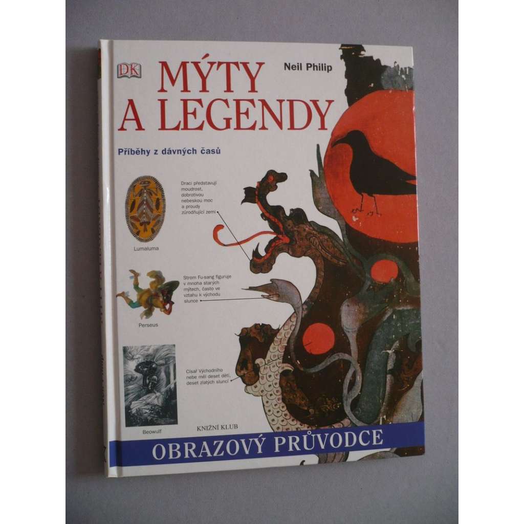 Mýty a legendy. Obrazový průvodce