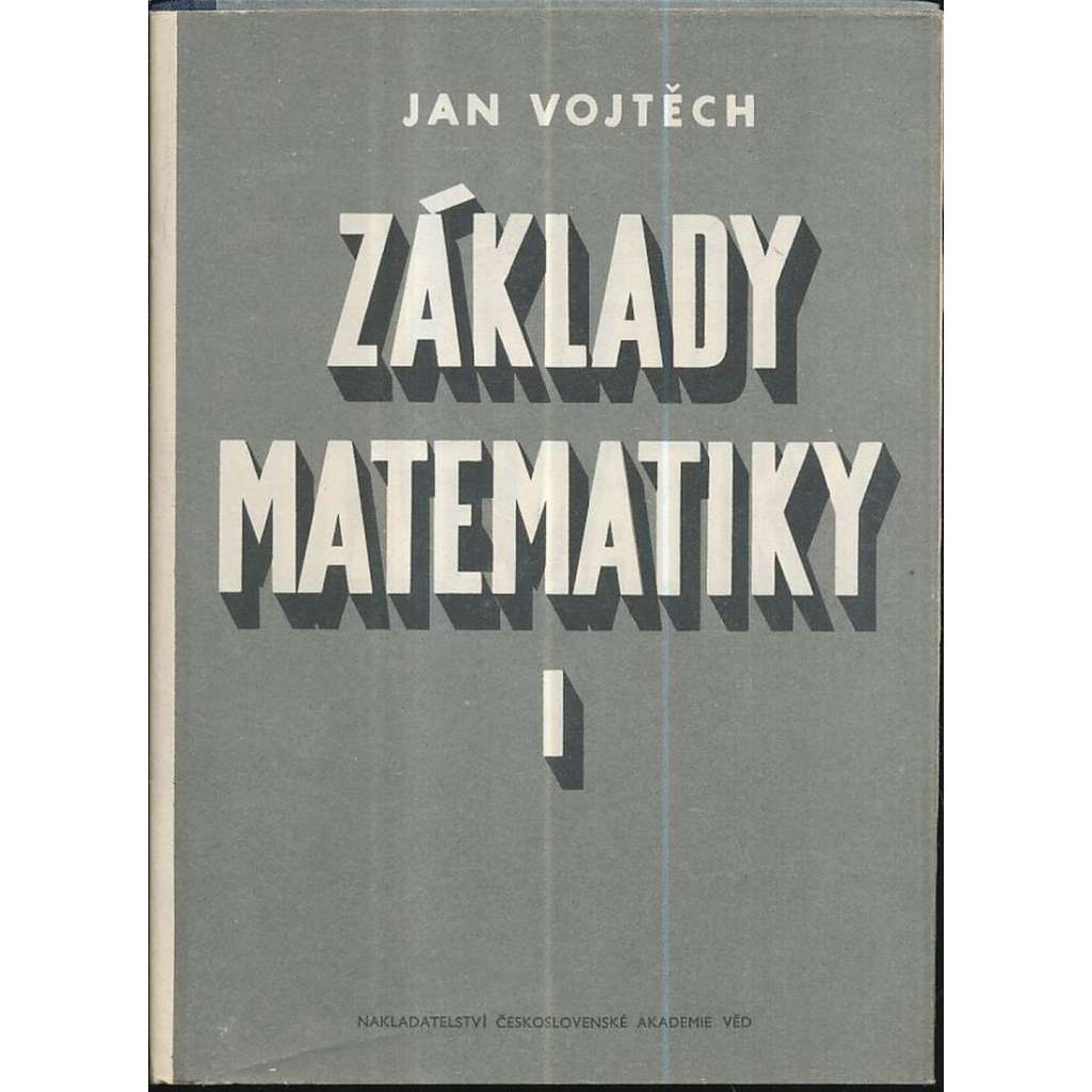 Základy matematiky, I.