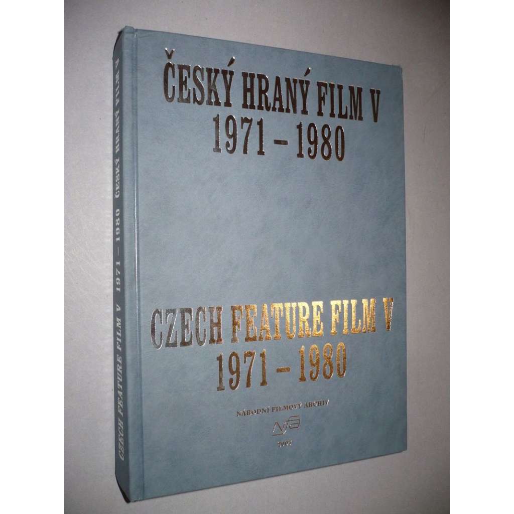 Český hraný film V. (1971-1980) [encyklopedie českých filmů a herců; herci, herečky, kino, biograf]