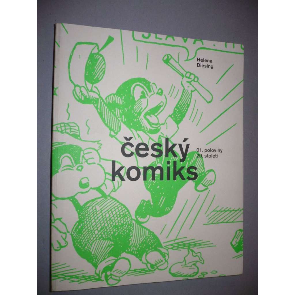 Český komiks 1. poloviny 20.století [mj. i Punťa, Ferda Mravenec, Rychlé šípy, Pepina Rejholcová ad.]