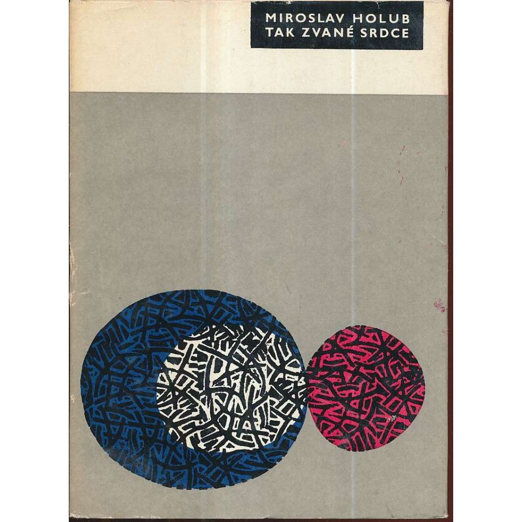 Tak zvané srdce ( Miroslav Holub, poezie)