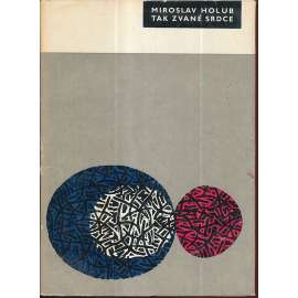 Tak zvané srdce ( Miroslav Holub, poezie)