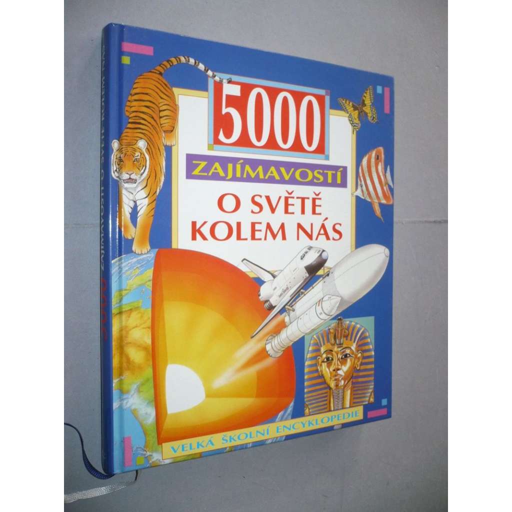 5000 zajímavostí o světě kolem nás