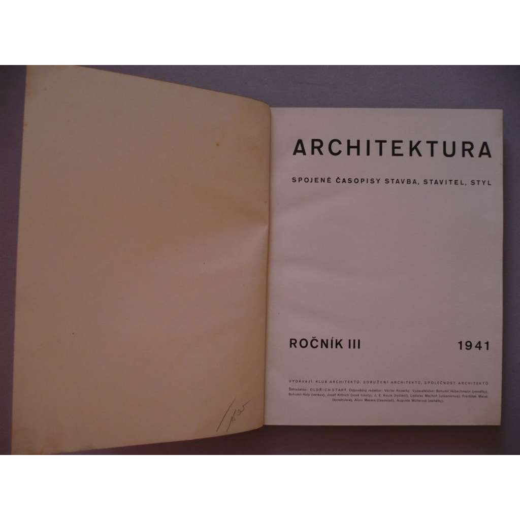 Architektura, ročník III., 1941 (Spojené časopisy Stavba, Stavitel, Styl), časopis