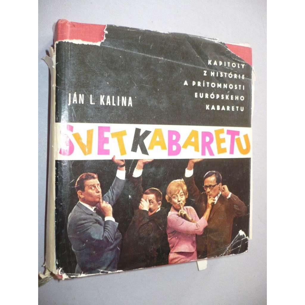 Svet kabaretu [Obsah: kabaret, divadlo, kapitoly z historie a přítomnosti evropského kabaretu - SLOVENSKY]