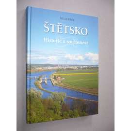 Štěstko. Historie a současnost [Štětí, okr. Litoměřice]
