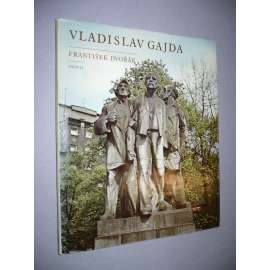 Vladislav Gajda - sochař, sochy
