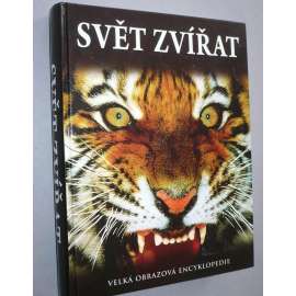 Svět zvířat. Velká obrazová encyklopedie