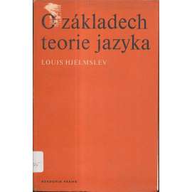 O základech teorie jazyka [Hjelmslev - jazykověda]