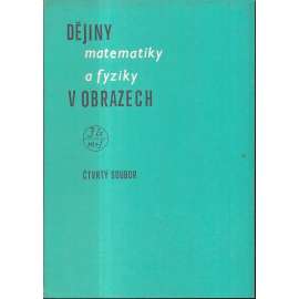 Dějiny matematiky a fyziky..., 4.soubor