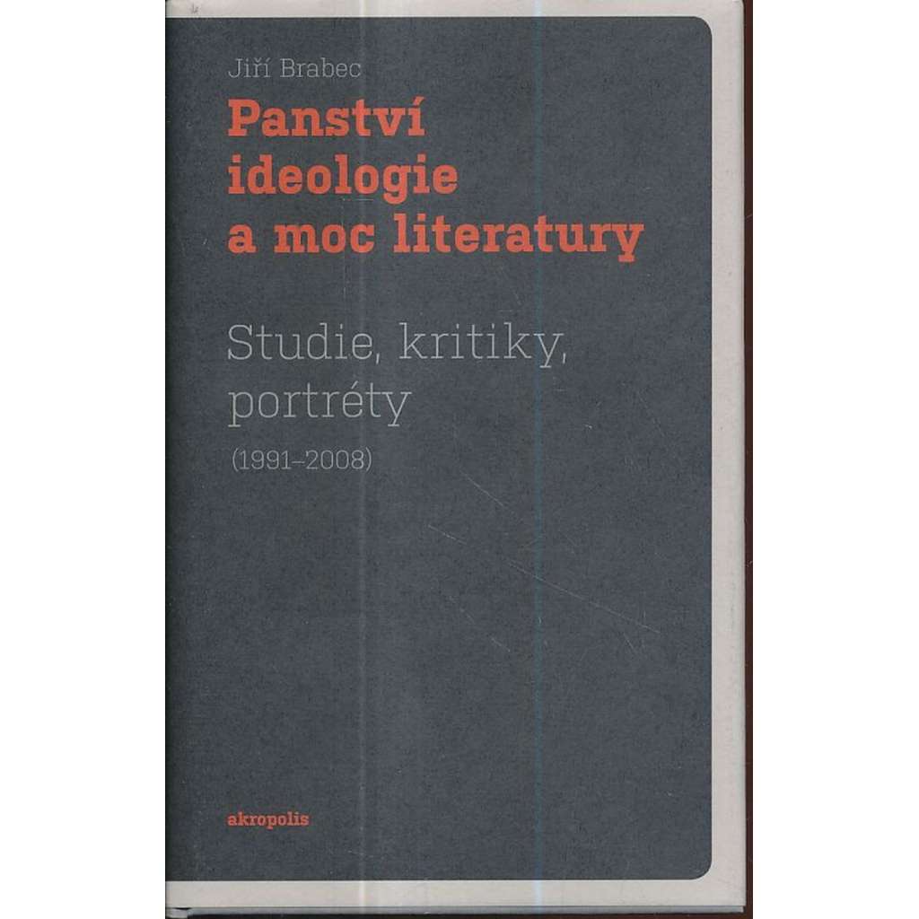Panství ideologie a moc literatury