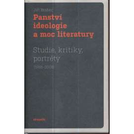 Panství ideologie a moc literatury