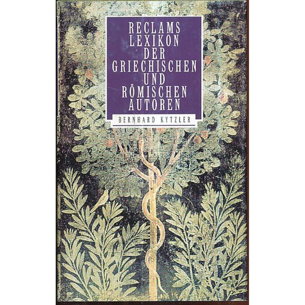 Reclams Lexikon der griechischen und römischen Autoren