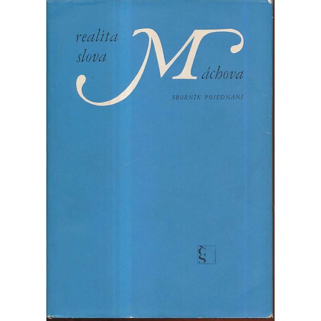 Realita slova Máchova (Karel Hynek Mácha, máchovské studie, sborník)